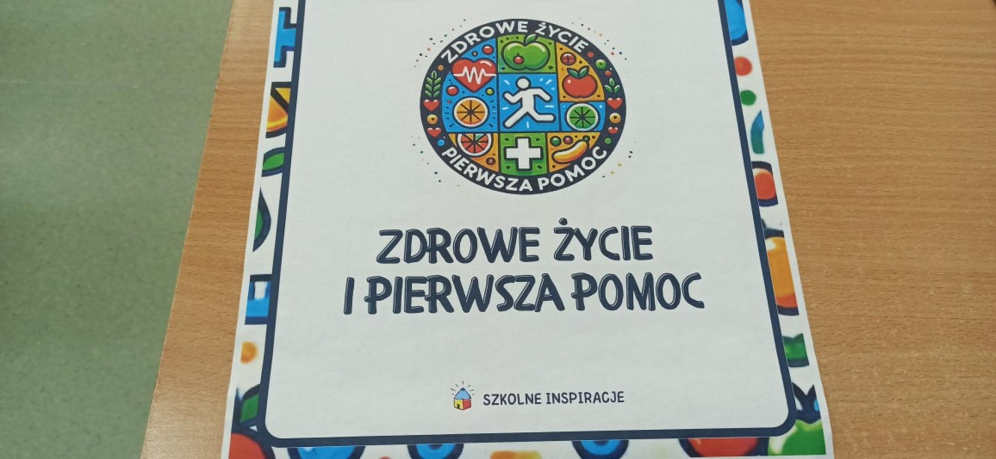 Innowacja ,,Zdrowe życie i pierwsza pomoc''