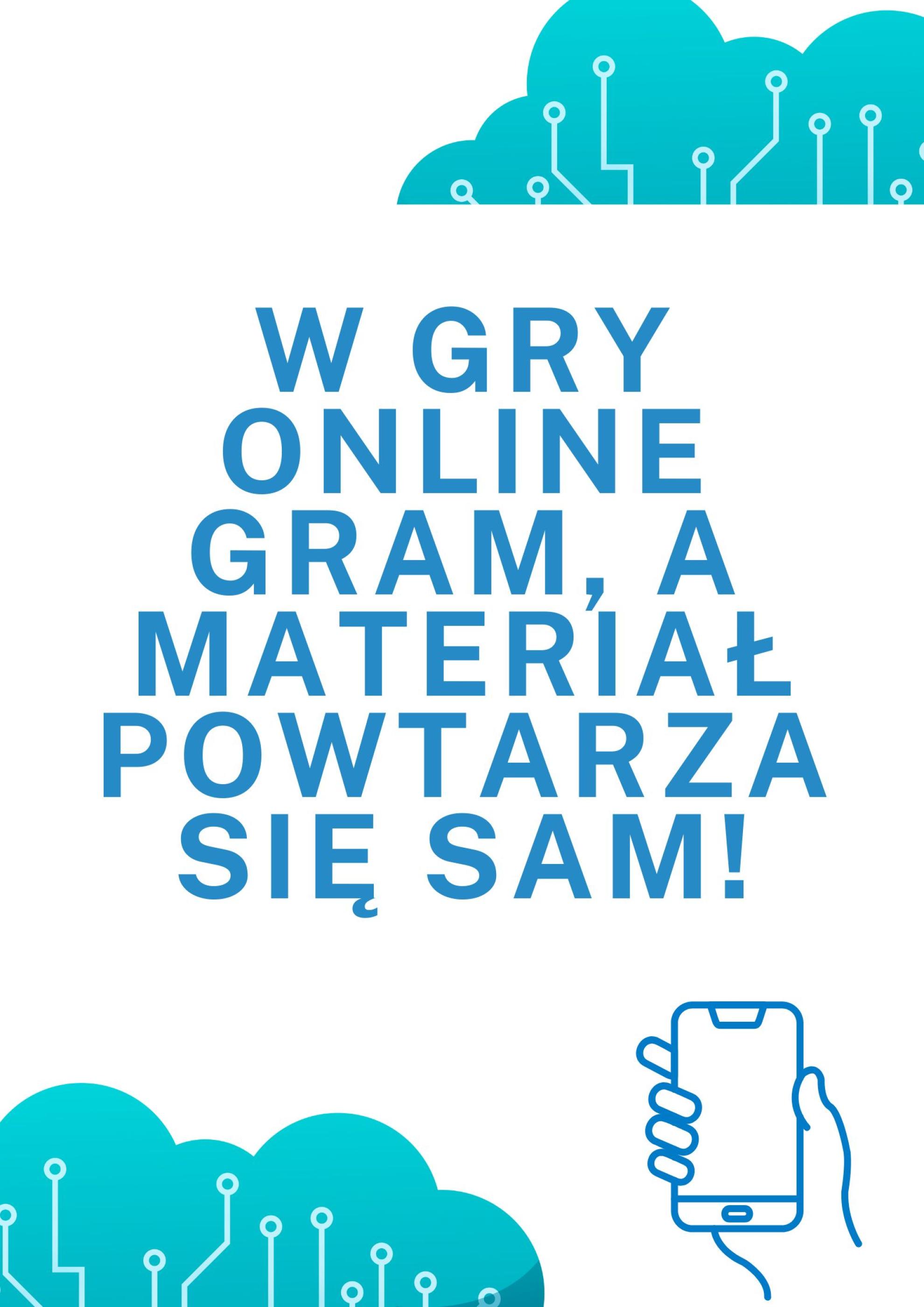 Innowacja z języka angielskiego „W gry online gram, a materiał powtarza się sam!”